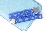 Blue Best Dog Ever Dog Collar