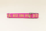 Pink Best Dog Ever Dog Collar